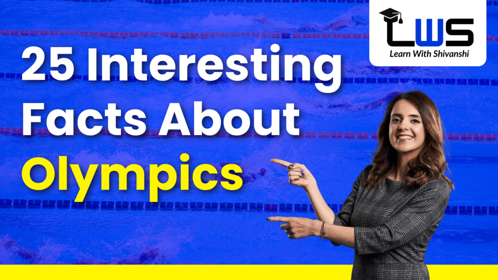 25 Interesting Facts About Olympics You Would Love To Know!